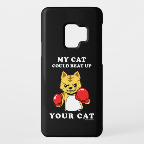My Cat Could Beat Up Your Cat Case_Mate Samsung Galaxy S9 Case