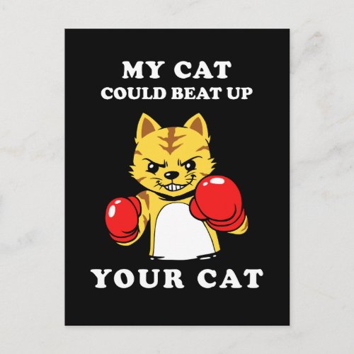 My Cat Could Beat Up Your Cat Postcard