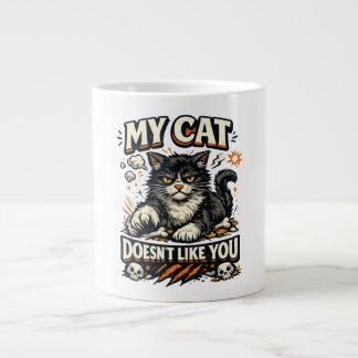 My Cat Doesnt Like You Retro Giant Coffee Mug