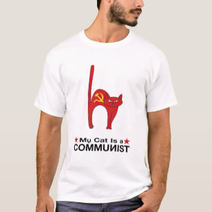 My Cat is a COMMUNIST great gift ideas politic T-Shirt