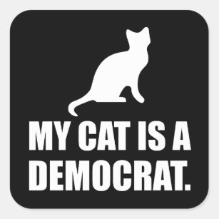 My Cat Is A Democrat Funny Political Square Sticker