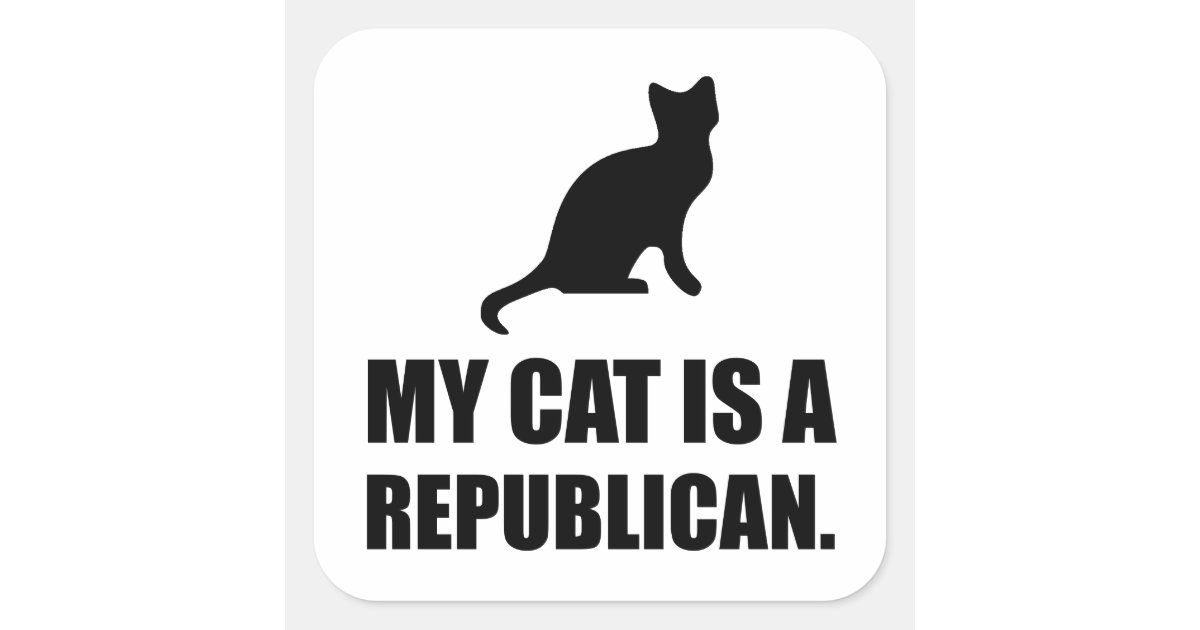 My Cat Is A Republican Funny Political Square Sticker