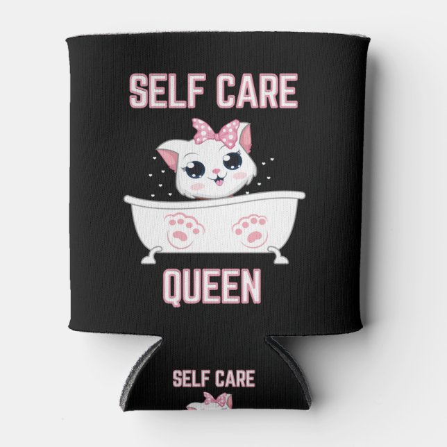 My Cat Is a Self Care Queen Can Cooler (Front)