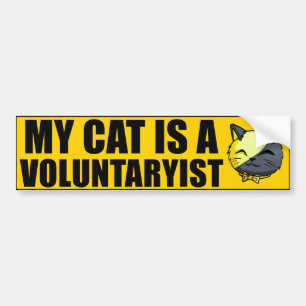 My Cat Is A Voluntaryist Bumper Sticker