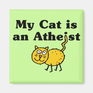 My Cat Is An Atheist Magnet