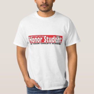 My Cat Is An Honor Student At Your School Funny T T-Shirt