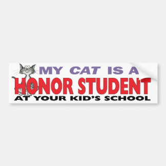 My Cat Is an Honor Student Bumper Sticker