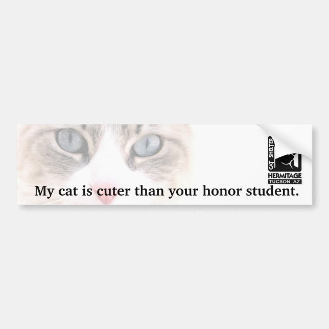 My Cat is Cuter Than Your Honor Student Bumper Sticker (Front)