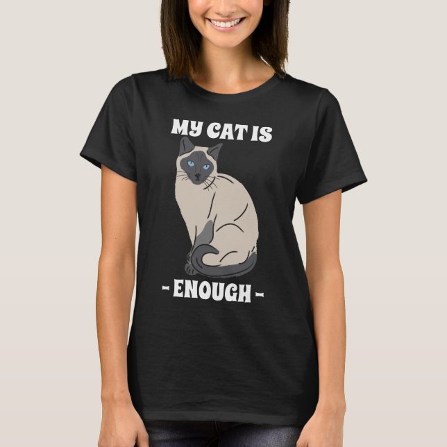My Cat Is Enough Introvert Cat Lover T-Shirt (Front)
