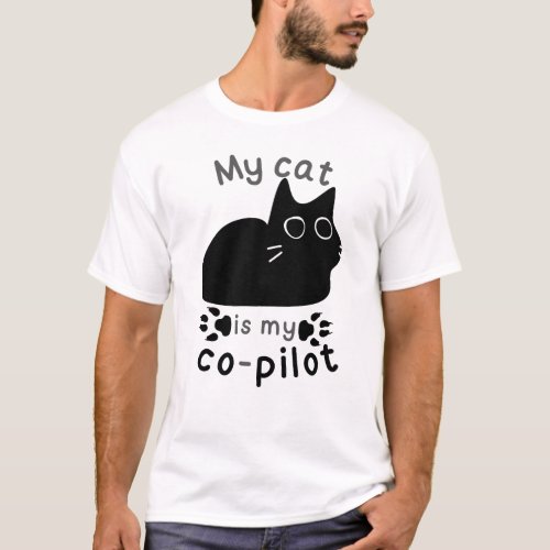 My Cat is My Co_Pilot t_shirt