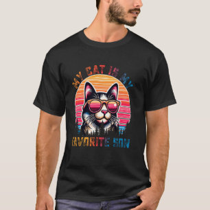 My Cat Is My Favorite Son Funny Family Humor Mom D T-Shirt