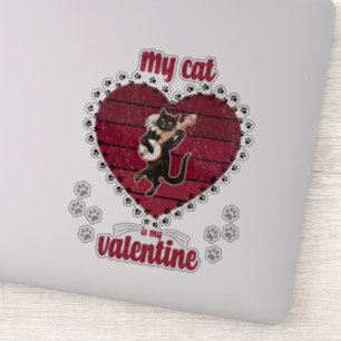 My Cat Is My Valentine cat lover valentine gift Sticker