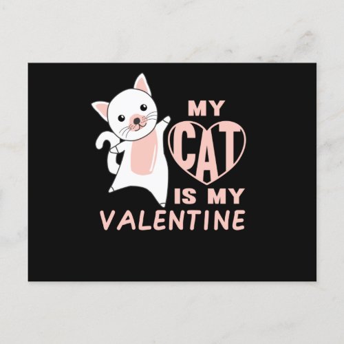 My Cat Is My Valentine Cute Cat For Valentines Postcard