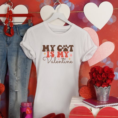 My Cat is My Valentine Funny T_Shirt