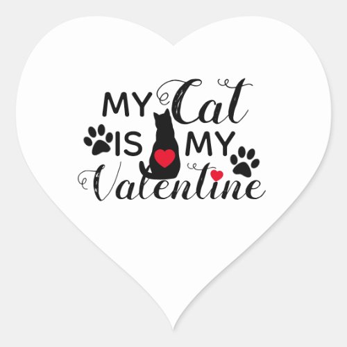 My Cat is my Valentine Heart Sticker