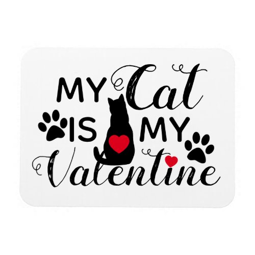 My Cat is my Valentine Magnet