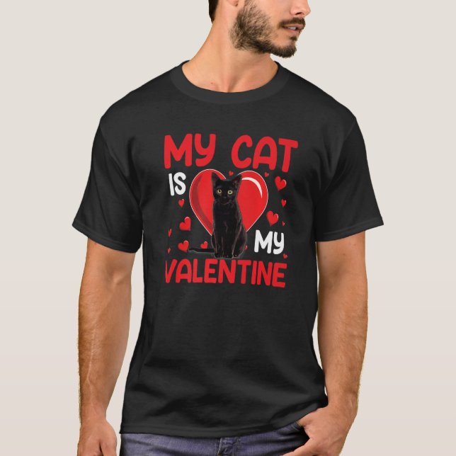 My Cat Is My Valentine Paw Heart Cat Owner Valenti T-Shirt (Front)