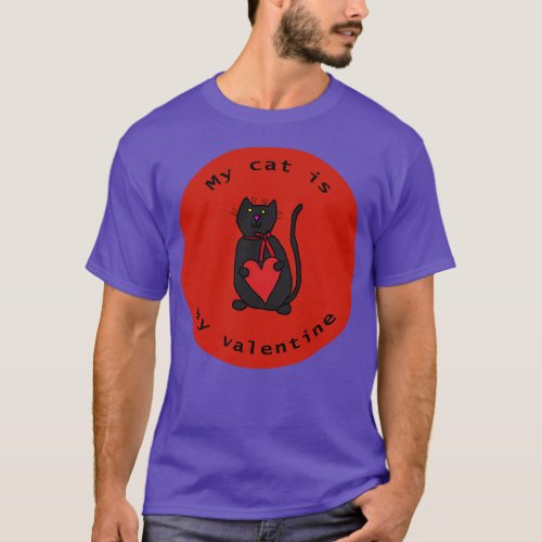 My Cat is My Valentine Round T_Shirt