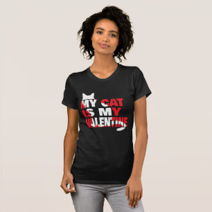 My Cat is My Valentine T-Shirt