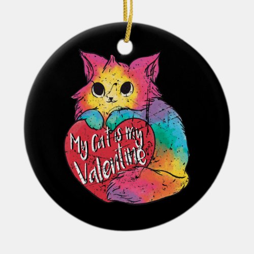 My Cat is My Valentines Day Colorful Cats Lover Ceramic Ornament