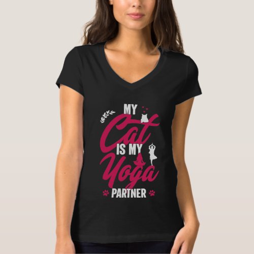 My Cat Is My Yoga Partner Yoga Lovers Cat Quote T_Shirt