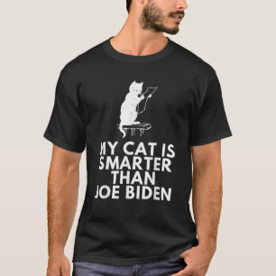 My Cat Is Smarter Than Joe Biden Funny Republican T-Shirt