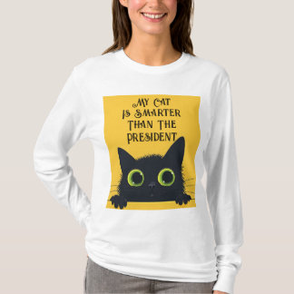My Cat Is Smarter Than The President Sweatshirt T-Shirt