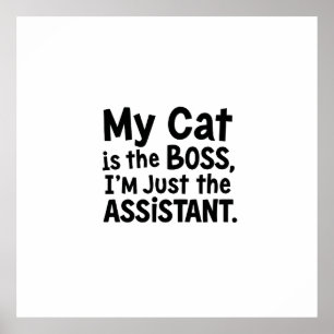 My Cat is the Boss Poster