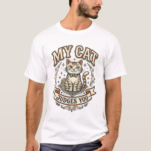 My Cat Judges You Cat Sarcasm Attitude Vintage Vec T-Shirt