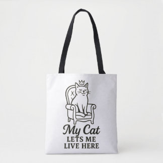 My Cat Lets Me Live Here – Funny Cat Lover Art Tote Bag