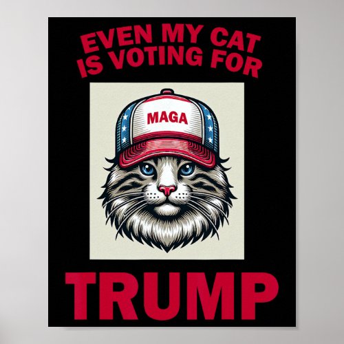 My Cat Loves Trump And Is Voting For Trump Cat  Poster