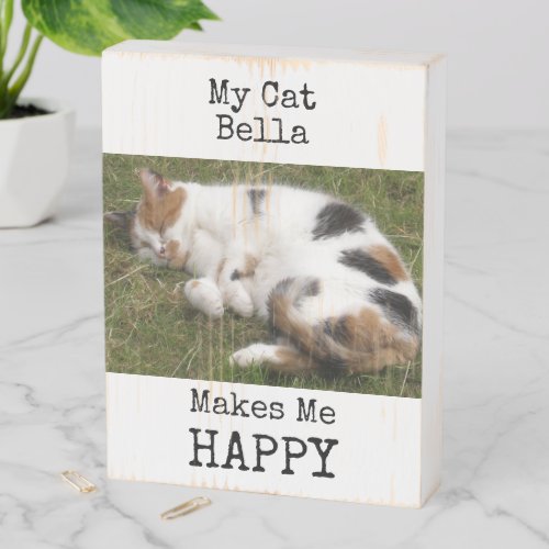 My cat makes me happy black and white with photo wooden box sign