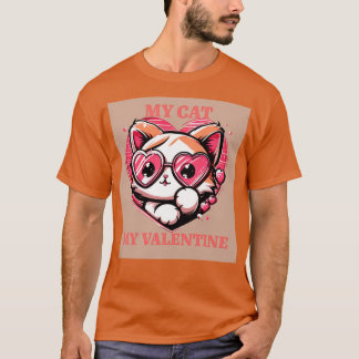 MY CAT MY VALENTINE T-Shirt