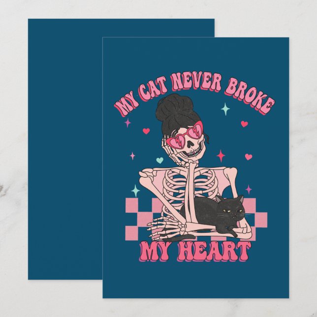 My Cat Never Broke My Heart Anti Valentine Holiday Card (Front/Back)