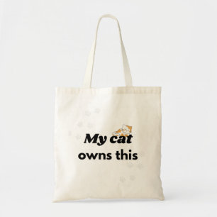 My Cat Owns This Funny Cat Tote Bag