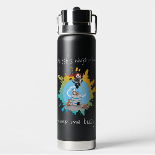 My cat’s ninja moves keep me busy athletic cat water bottle