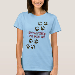 My Cat Walks All Over Me T-Shirt