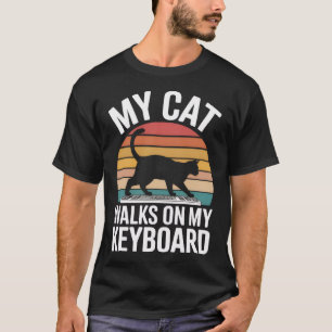 My Cat Walks On My Keyboard Funny Mens T-Shirt
