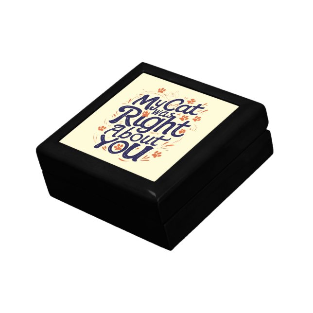 My Cat Was Right About You –Cat Lover Gift Box (Side)