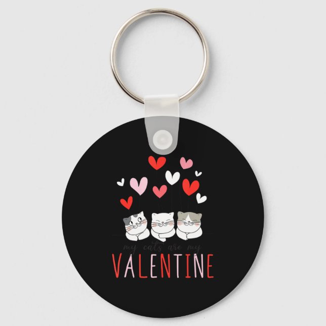 My Cats Are My Valentine Cat Valentines Day 3  Keychain (Front)