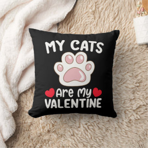 My Cats Are My Valentine Day Funny Pet Lovers Throw Pillow