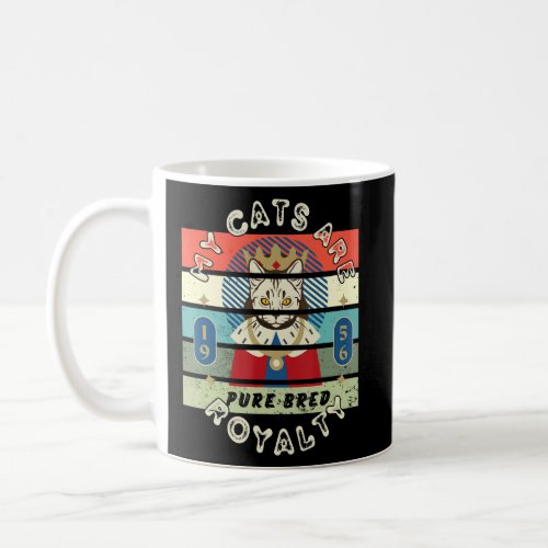 My Cats Are Pure Bred Royalty Graphic Cat  Coffee Mug