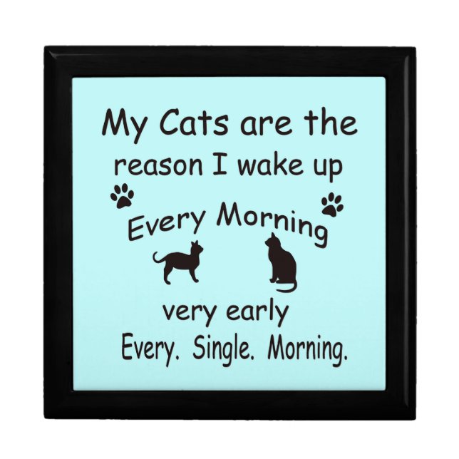 My Cats are the Reason I Wake Up Gift Box (Front)