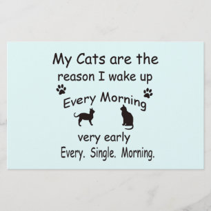 My Cats are the Reason I Wake Up Stationery