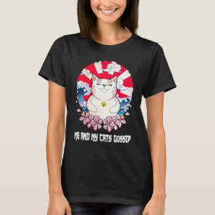 My Cats Gossip Cat Kitten Humor Cat Mom T-Shirt