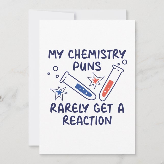 My Chemistry Puns Rarely Get A Reaction Thank You Card (Front)