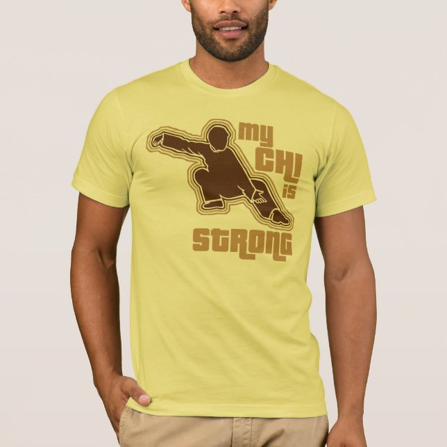 My Chi Is Strong T-Shirt (Front)