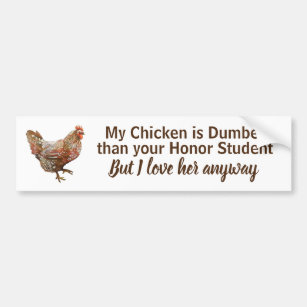 My Chicken Bumper Sticker