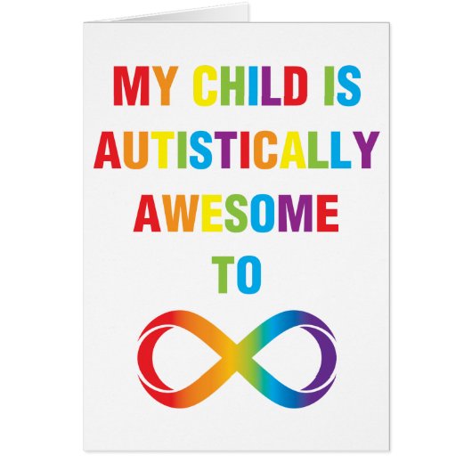 My Child Autistically Awesome Infinity (Front)
