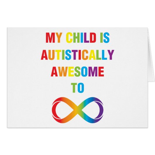 My Child Autistically Awesome Infinity (Front Horizontal)